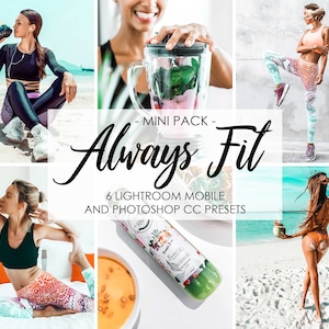Op de afbeelding: Een collage van zes afbeeldingen met vrouwen in verschillende fitnessposes. De afbeeldingen zijn bewerkt met een warm, levendig kleurenpalet. De tekst "Always Fit" wordt weergegeven in een groot, gestileerd lettertype. De tekst "6 Lightroom Mobile and Photoshop CC Presets" wordt ook weergegeven.