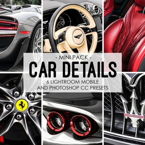 May include: A collage of six close-up images showcasing car details. The images feature a silver car, a black car, a red leather interior, a steering wheel, a silver car emblem, and a silver car wheel with a red brake caliper. The text "CAR DETAILS - MINI PACK - 6 LIGHTROOM MOBILE AND PHOTOSHOP CC PRESETS" is displayed in the center of the collage.