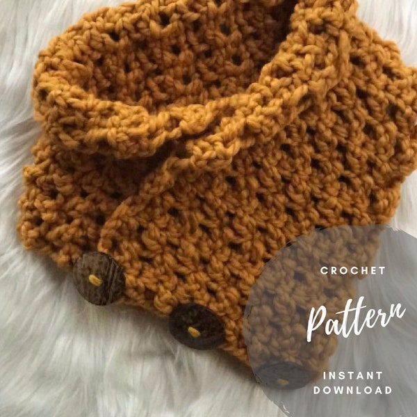 Crochet Scarf Pattern, Button Cowl, Bulky Yarn Pattern, Beginner Crochet, Women's Neckwarmer, Photo Tutorial, Bonfire Cowl Pattern