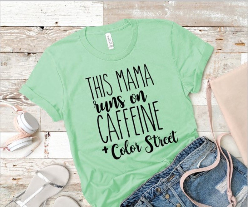 This mama runs on caffeine and color street
