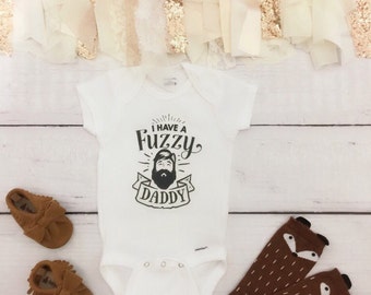 I Have a Fuzzy daddy Onesie®, fathers baby onesie, bearded daddy onesie, funny beard onesie, fuzzy daddy Onesie, funny baby onesies