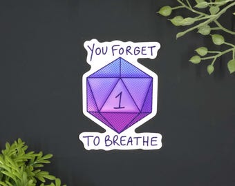 Forget To Breathe Vinyl Sticker