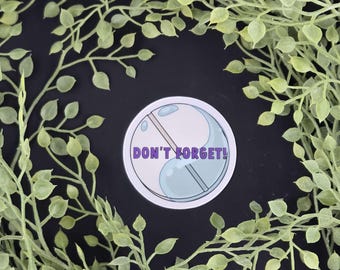 Dont Forget Vinyl Sticker