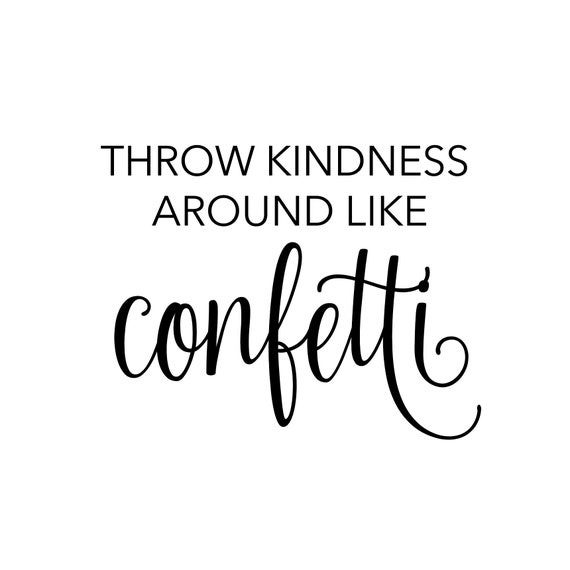 Free Free Throw Kindness Like Confetti Svg 705 SVG PNG EPS DXF File