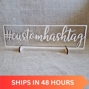 Wedding Hashtag Sign - Freestanding Sign - Wedding Decor  - Wooden Sign - Gifts for Wedding - Free Standing Hashtag - Custom Wood Sign