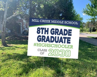 8th Grade Graduate Yard Sign, Class of 2030, Customizable (DIY File Option)