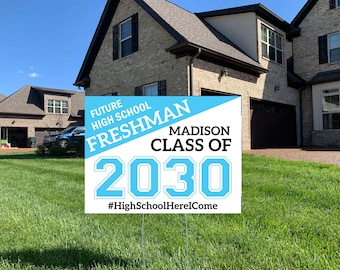 Future Freshman Yard Sign, Class of 2030, Graduation Lawn Decoration