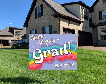 8th Grade Graduation - Rainbow Yard Sign Wire Stake Incl.  DIY File Option, Custom Yard Sign, Personalized Graduation Sign