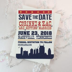 May include: Save the date card with a red, white, and blue color scheme. The card features a skyline of Nashville, Tennessee, with the text "Save the Date", "Corinne & Zac", "Are Getting Married", "June 23, 2018", "Nashville, Tennessee", and "Formal Invitation to Follow".