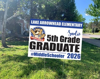 5th Grade Graduate Yard Sign, Custom Senior 2026 Celebration, Outdoor Decoration (DIY File Option)