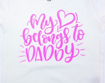 Personalised Baby Girl t-shirt, gift for daddy, my heart belongs to daddy