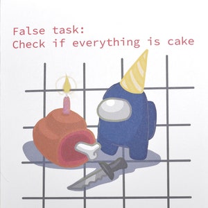 Biglietto d'auguri di compleanno Not Sus - Tutto è torta, biglietto di compleanno divertente, compleanno cultura pop, giocatore, biglietto di compleanno meme, compleanno Geeky