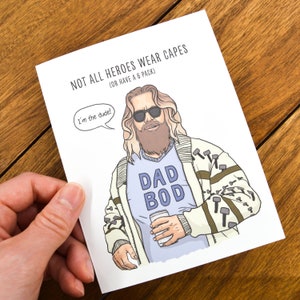 Nicht alle Helden tragen Umhänge Thorbowski - lustige Popkultur Karte, lustige Vatertagskarte, lustige Superheldenkarte, The Dude, Dad Bod, Bart