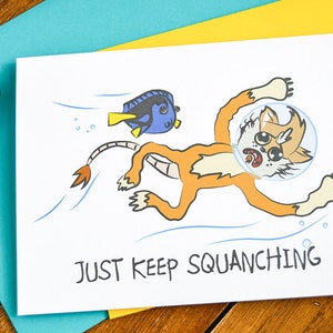Just Keep Squanching Card - Just Keep Swimming, Funny Pun Card, Friendship Card, Motivation Card, Get Well Card, Greeting Card Support
