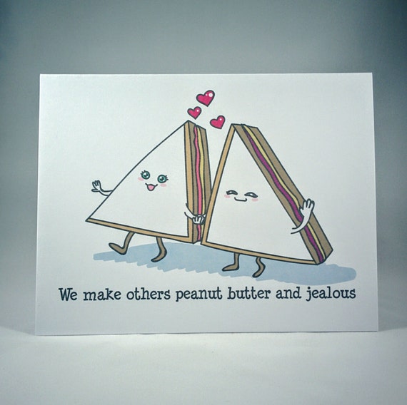 Peanut Butter And Jealous Card Peanut Butter And Jelly Love Etsy