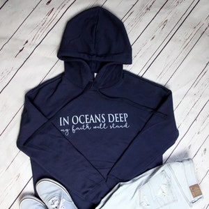 In Oceans Deep My Faith will Stand Unisex Hoodie Sweatshirt Navy-Fleece-Christian Tees-Inspirational Tees-Scripture Tee-Gifts-Women-Men