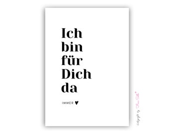 Ich bin für Dich da Valentinstag Geschenk-Idee Bild für Mann Frau Freund Freundin Sohn Tochter als Print ohne Rahmen DIN A4