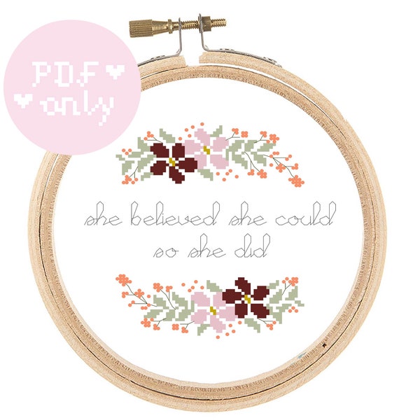 Cross stitch pattern she believed she could so she did