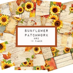 May include: A digital paper pack with 10 pages featuring a patchwork design of sunflowers, fall leaves, and vintage paper with handwritten text. The text "Sunflower Patchwork NR2 10 Pages" is displayed in the center of the image.