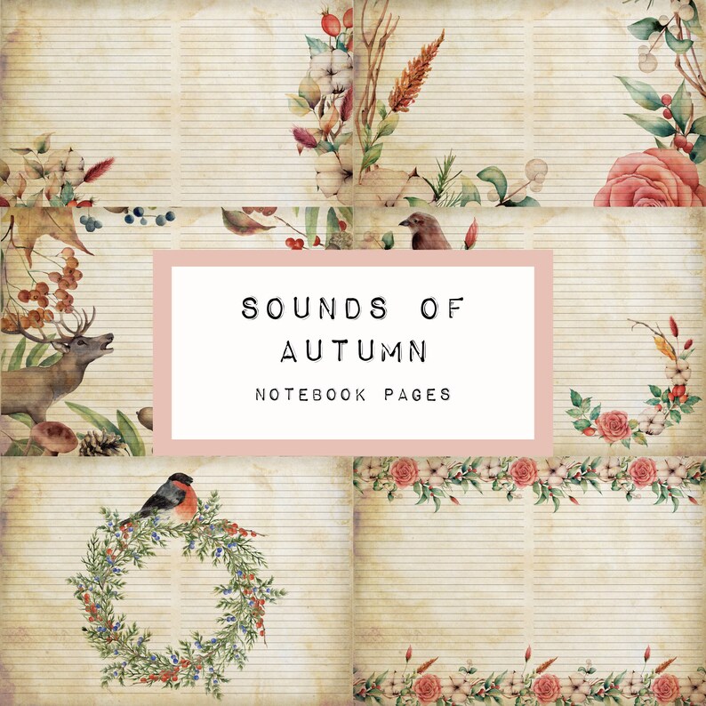 May include: A vintage-style notebook cover with a watercolor illustration of autumn leaves, berries, and flowers. The text "Sounds of Autumn Notebook Pages" is printed on the cover.