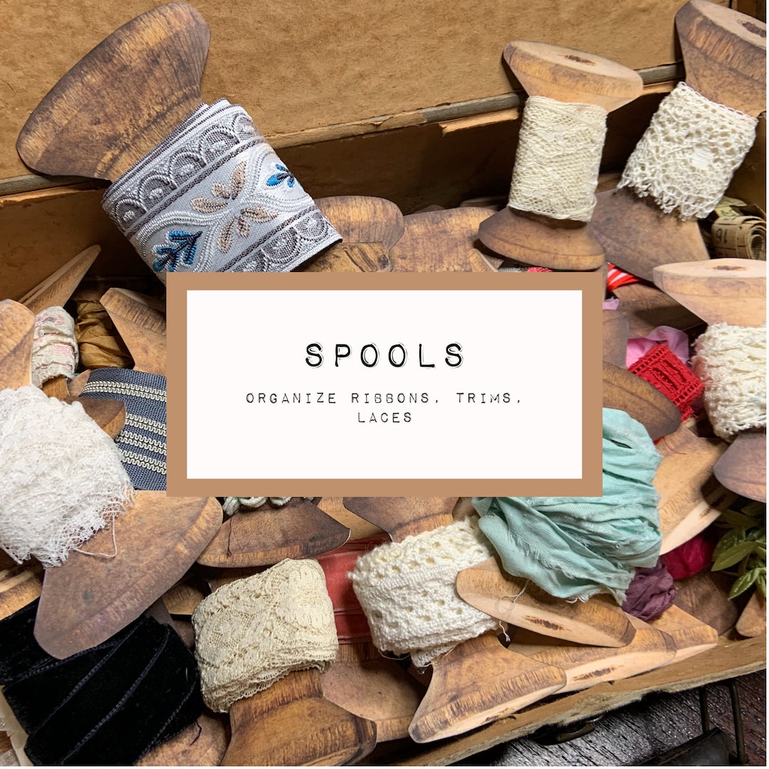 VINTAGE SPOOLS Organize Ribbons, Laces, Trims Etc., Digital Printable, Junk Journal, Organize