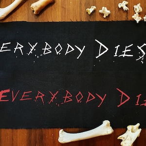 EVERYBODY DIES Rocker Back-Patch: White, Red ~Death metal,Punk,Patch jacket,Grind,Goth,Alternative,black metal,goregrind,nihilism,Patch vest