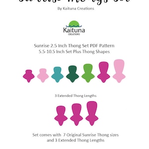 May include: A digital download pattern for making 7 different sizes of thong sandals, ranging from 2.5 inches to 10.5 inches. The pattern includes 3 extended thong lengths. The pattern is illustrated with colorful shapes.