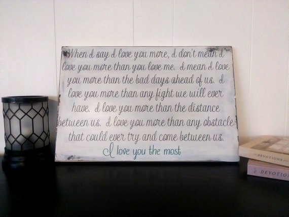 I Love You More Poem When I Say I Love You More I Love You Etsy