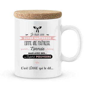 Mug maîtresse à personnaliser avec le prénom de votre enfant - Cadeau personnalisé maîtresse - cadeau maîtresse pour la fin d'année scolaire