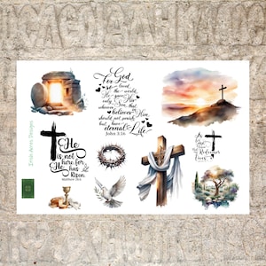 May include: A set of six watercolor illustrations with Christian themes. The illustrations include a dove, a crown of thorns, a cross with a white cloth, a cross on a hill with a sunset, a tomb with an open door, and a cross with the text "He is not here for He has Risen. Matthew 28:6". The illustrations are surrounded by hearts and the text "For God so loved the world, He gave His only Son that whoever believes in Him should not perish but have eternal life. John 3:16" and "Is He for me that He now my Redeemer lives."