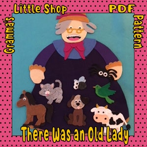 What Did the Old Lady Swallow Felt Story Board Pattern- Fly, Spider, Bird, Cat, Dog, Cow, Horse - PDF PATTERN ONLY