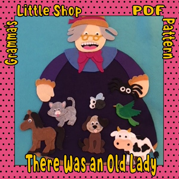 What Did the Old Lady Swallow Felt Story Board Pattern- Fly, Spider, Bird, Cat, Dog, Cow, Horse - PDF PATTERN ONLY