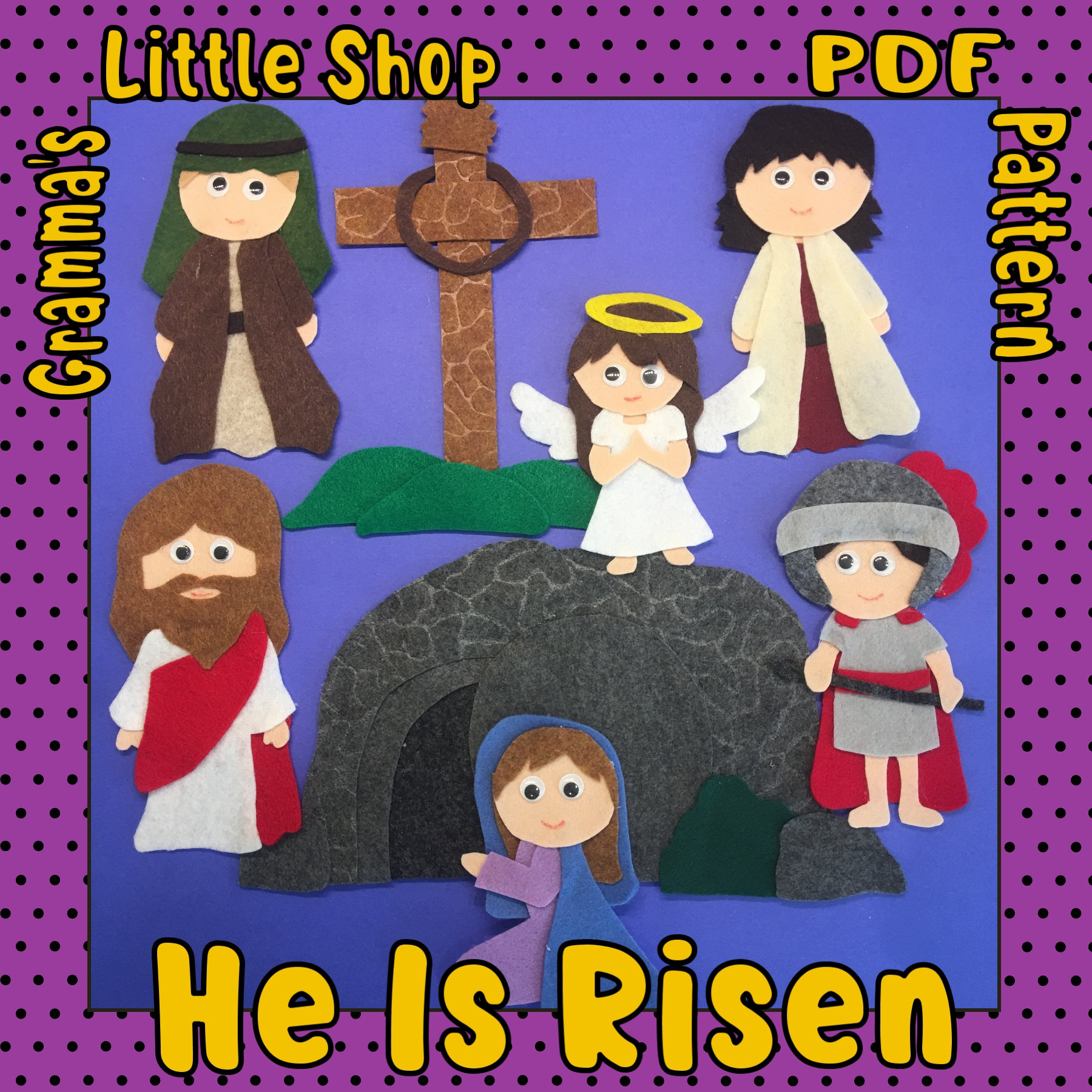 He Is Risen // Easter Felt Story Board  //   PDF Downloadable  Pattern Only