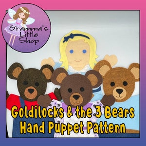 Goldilocks and the 3 Bears Puppet Pattern - Create Your Own Magical Storytelling Adventures