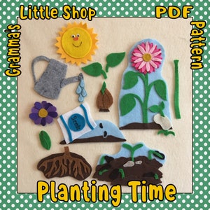May include: Felt craft pattern for a felt board story about planting a flower. The pattern includes a sun, a watering can, a flower, a seed packet, a sprout, a bulb, a root system, and dirt. The text "Planting Time" is at the bottom of the image.