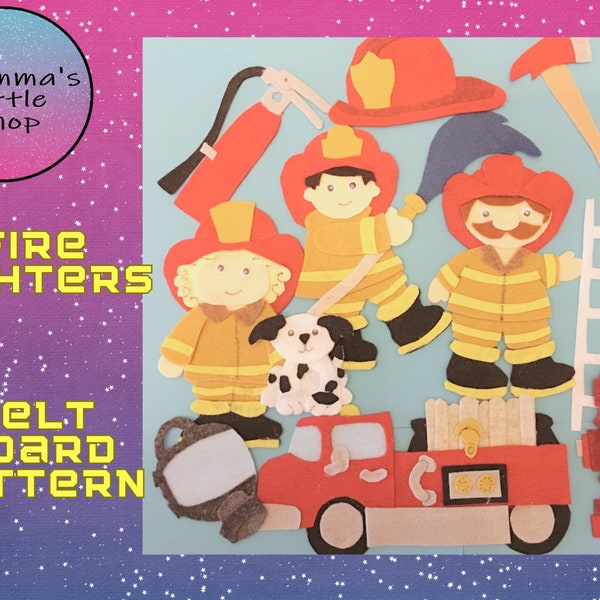 Fire Fighters and Fire Prevention Felt Board Patterns  -  PDF PATTERNS ONLY