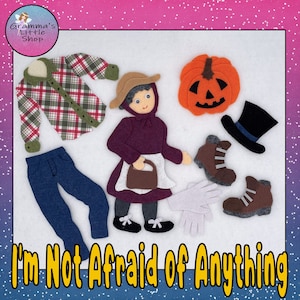 I'm Not Afraid of Anything Felt Story Pattern - DIY  PDF Pattern Only