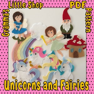 Puede incluir: Un patrón PDF para manualidades de fieltro con unicornios, hadas, un arcoíris, una nube, un gnomo y una casa de setas. El patrón se titula "Grandma's Little Shop" y "PDF Pattern - Unicorns and Fairies".