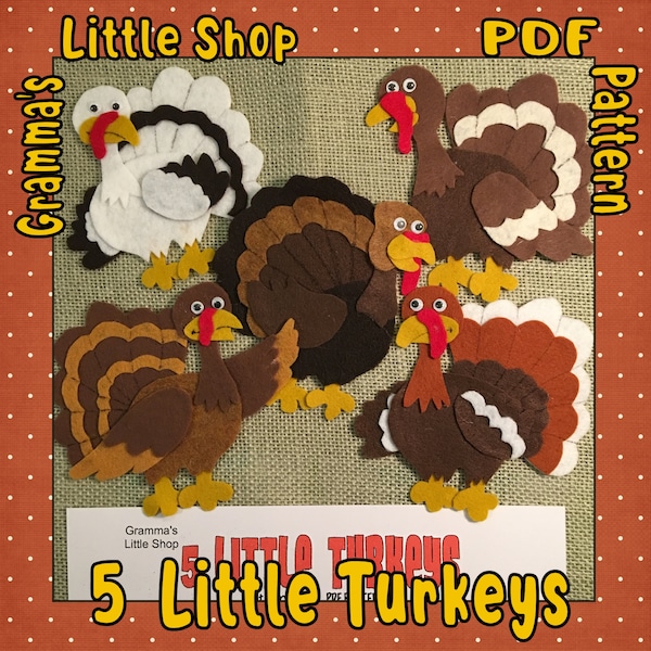 5 Little Turkeys Felt Pattern, Thanksgiving Song for Preschoolers  -  PDF PATTERN ONLY