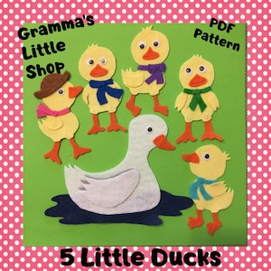 5 Little Ducks Pattern for Felt Story Board  -  PDF PATTERN ONLY