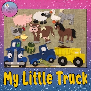 My Little Truck Felt Story Pattern  -  PDF PATTERN ONLY -  Instant Download