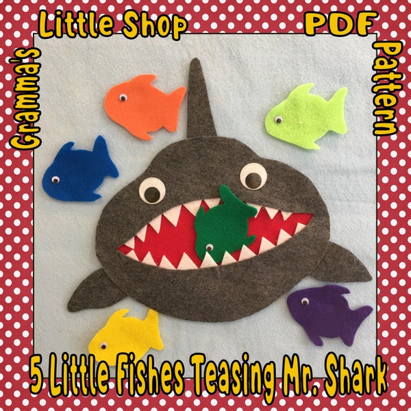 5 Little Fishes Teasing Mr Shark, Learn to Count and Name Colors, PDF PATTERN ONLY