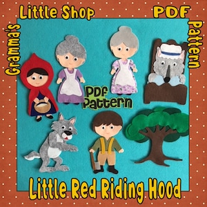 May include: Felt craft pattern for Little Red Riding Hood, featuring characters such as Little Red Riding Hood, the wolf, Grandma, and the woodsman. The pattern is available as a PDF download.
