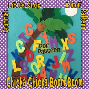 Chicka, Chicka, Boom, Boom Felt Alphabet Tree Story Board Pattern, Educational Toy (PDF Pattern) image 1