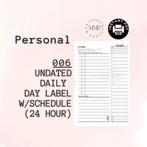 May include: A printable undated daily planner page with a 24-hour schedule, labeled "Personal 006." The page includes sections for tasks, notes, and a schedule from 12 AM to 12 AM. The design is black and white with the text "Instant PDF."