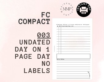 May include: A black and white printable planner page with the text "FC Compact 003 Undated Day on 1 Page Day No Labels". The page includes a section for a prioritized task list, daily notes, and a small floral design at the bottom.