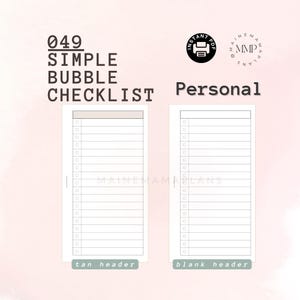 May include: Two printable checklists with a tan and blank header. The checklists are titled "049 SIMPLE BUBBLE CHECKLIST" and "Personal".