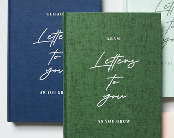 Letters to you - Letters to my children - Letters to you as you Grow - Personalised Journal - Letters to my Baby