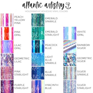 May include: A chart of holographic adhesive vinyl colors. The colors include peach yellow pink, pink opal, lilac opal, geometric lilac, pink starlight, purple starlight, emerald sparkle, emerald starlight, peacock blue, light blue sparkle, blue sparkle, hyacinth blue, white opal, rainbow silver, geometric silver, silver sparkle, silver starlight.
