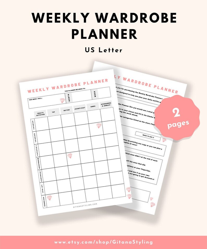 May include: A printable weekly wardrobe planner in US Letter size. The planner has a grid with columns for activities, tops, bottoms, jackets, shoes, and accessories. The planner is designed to help you plan your outfits for the week.